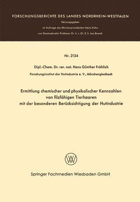 Ermittlung chemischer und physikalischer Kennzahlen von filzfhigen Tierhaaren mit der besonderen Bercksichtigung der Hutindustrie 1