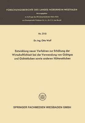 bokomslag Entwicklung neuer Verfahren zur Erhhung der Wirtschaftlichkeit bei der Verwendung von Gichtgas und Gichtstuben sowie anderen Httenstuben