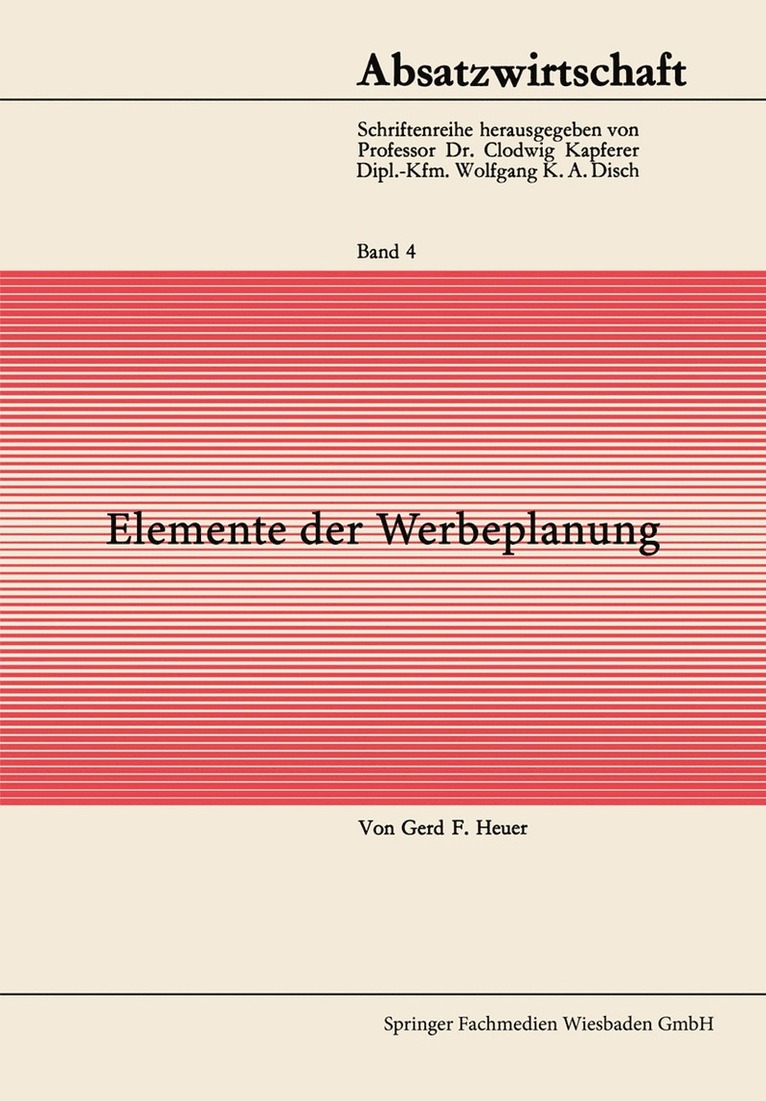 Gerd F. Von Heuer - Elemente der Werbeplanung, Häftad