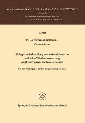 Biologische Behandlung von Kokereiabwasser und seine Wiederverwendung als Brauchwasser im Kokereibetrieb 1