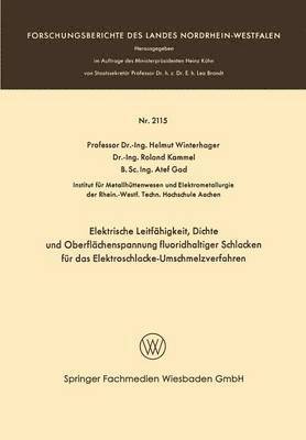 Elektrische Leitfhigkeit, Dichte und Oberflchenspannung fluoridhaltiger Schlakken fr das Elektroschlacke-Umschmelzverfahren 1