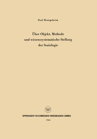 bokomslag Über Objekt, Methode und wissenssystematische Stellung der Soziologie