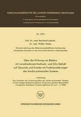 bokomslag Über Die Wirkung Von Bädern Mit Verschiedenem Kochsalz- Und Co2-Gehalt Auf Gesunde Und Kranke Mit Funktionsstörungen Des Kardio-Pulmonalen Systems: I.
