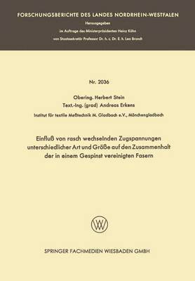 bokomslag Einflu von rasch wechselnden Zugspannungen unterschiedlicher Art und Gre auf den Zusammenhalt der in einem Gespinst vereinigten Fasern