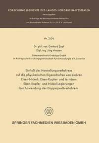 bokomslag Einfluß Des Herstellungsverfahrens Auf Die Physikalischen Eigenschaften Von Binären Eisen-Nickel-, Eisen-Kupfer- Und Ternären Eisen-Kupfer- Und Nickel