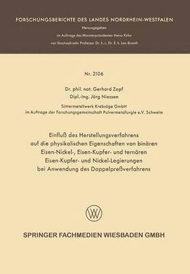 bokomslag Einfluß Des Herstellungsverfahrens Auf Die Physikalischen Eigenschaften Von Binären Eisen-Nickel-, Eisen-Kupfer- Und Ternären Eisen-Kupfer- Und Nickel