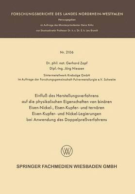 bokomslag Einfluss des Herstellungsverfahrens auf die physikalischen Eigenschaften von binaren Eisen-Nickel-, Eisen-Kupfer- und ternaren Eisen-Kupfer- und Nickel-Legierungen bei Anwendung des