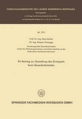 bokomslag Ein Beitrag zur Gestaltung des Gratspalts beim Gesenkschmieden