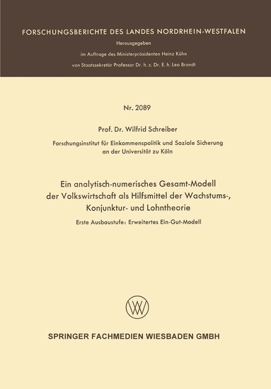 bokomslag Ein analytisch-numerisches Gesamt-Modell der Volkswirtschaft als Hilfsmittel der Wachstums-, Konjunktur- und Lohntheorie