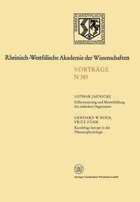 bokomslag Differenzierung und Musterbildung bei einfachen Organismen. Kurzlebige Isotope in der Pflanzenphysiologie am Beispiel des 11C-Radiokohlenstoffs