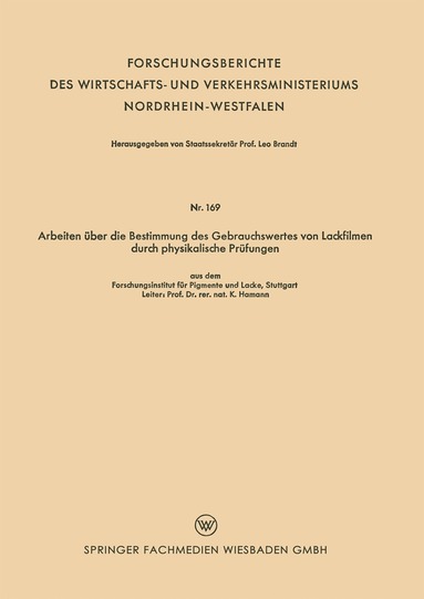 K. Hamann - Arbeiten über die Bestimmung des Gebrauchswertes von Lackfilmen durch physikalische Prüfungen, Häftad