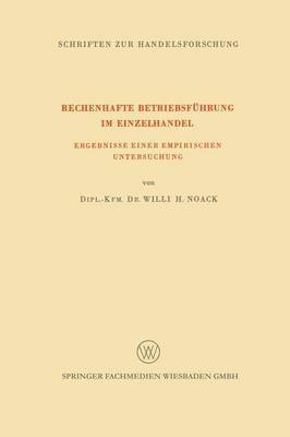 Willi H. Noack - Rechenhafte Betriebsführung im Einzelhandel, Häftad