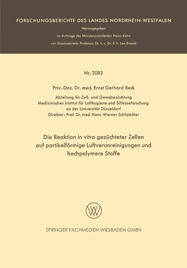 Ernst Gerhard Beck - Die Reaktion in vitro gezüchteter Zellen auf partikelförmige Luftverunreinigungen und hochpolymere Stoffe, Häftad