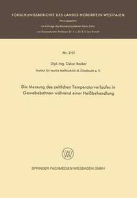 bokomslag Die Messung des zeitlichen Temperaturverlaufes in Gewebebahnen whrend einer Heibehandlung