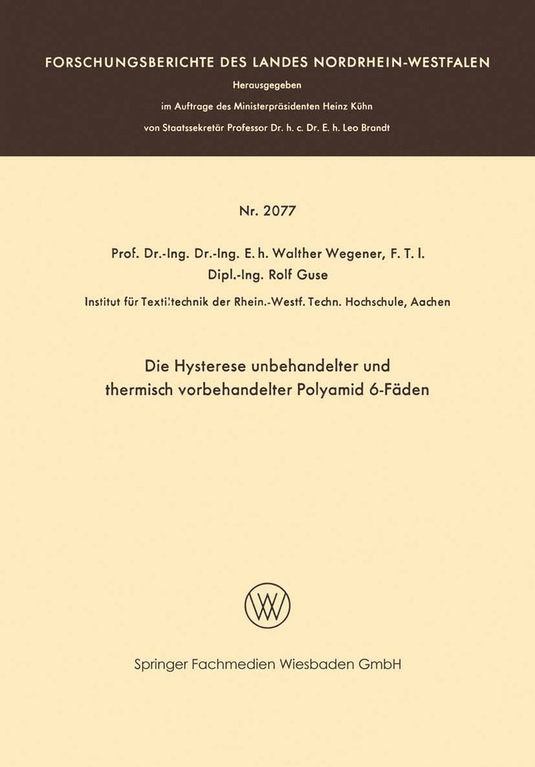 Walther Wegener - Die Hysterese unbehandelter und thermisch vorbehandelter Polyamid 6-Fäden, Häftad