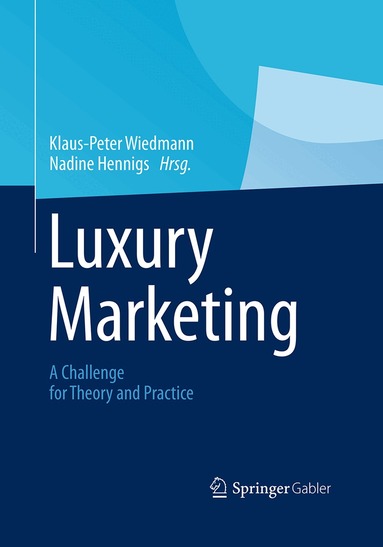 Klaus-Peter Wiedmann, Nadine Hennigs - Luxury Marketing, Häftad