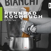 Ben van Beurten - Das Rennrad-Kochbuch, Inbunden. Tillgänglighet: Lägg i varukorg