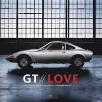 bokomslag GT Love: 50 Years Opel GT