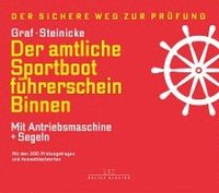 bokomslag Der amtliche Sportbootführerschein Binnen - Mit Antriebsmaschine und Segeln