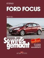 Rüdiger Etzold - Ford Focus - So wirds gemacht / von 4/11 bis 3/18, Häftad