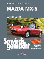 bokomslag Mazda MX-5 von 2/89 bis 9/05