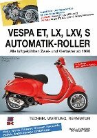 Hans J. Schneider - Vespa ET, LX, LXV, S Automatik-Roller, Häftad