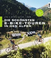 bokomslag Die schönsten E-Bike-Touren in den Alpen