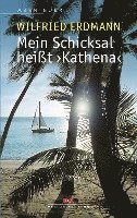 Mein Schicksal heißt KATHENA