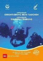 bokomslag Aufbaukurs Orientierung beim Tauchen / Aufbaukurs Gruppenführung