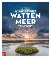 Tim Schröder - Wunderwelt Wattenmeer, Inbunden