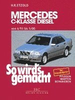 bokomslag Mercedes C-Klasse Diesel W 202 von 6/93 bis 5/00