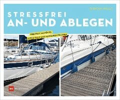 Duncan Wells - Stressfrei An- und Ablegen, Häftad