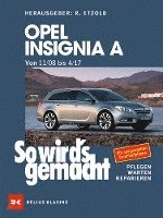 bokomslag Opel Insignia A. Von 11/08 bis 04/17