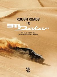 bokomslag Rough Roads to 911 Dakar