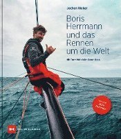 bokomslag Boris Herrmann und das Rennen um die Welt