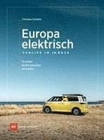 Christian Schlüter - Europa elektrisch - Vanlife im ID. Buzz, Inbunden