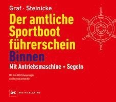 bokomslag Der amtliche Sportbootführerschein Binnen - Mit Antriebsmaschine und Segeln