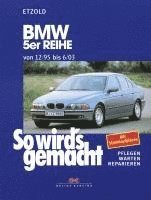 bokomslag BMW 5er Reihe 12/95 bis 6/03