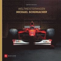 bokomslag Weltmeisterwagen Michael Schumacher