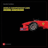 bokomslag World Championship Cars: Michael Schumacher
