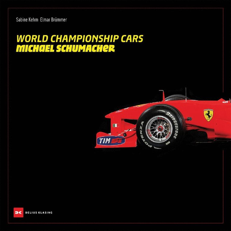 World Championship Cars: Michael Schumacher 1