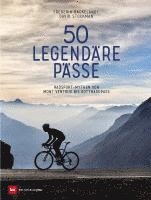 Frederik Backelandt, David Stockman - 50 legendäre Pässe, Inbunden