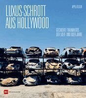 Thomas Geiger, Holger Appel - Luxus-Schrott aus Hollywood, Inbunden
