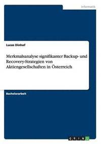 bokomslag Merkmalsanalyse signifikanter Backup- und Recovery-Strategien von Aktiengesellschaften in OEsterreich