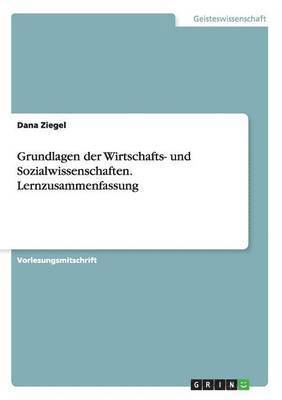 bokomslag Grundlagen der Wirtschafts- und Sozialwissenschaften. Lernzusammenfassung