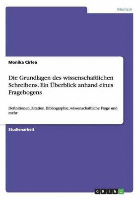 bokomslag Die Grundlagen des wissenschaftlichen Schreibens. Ein berblick anhand eines Fragebogens