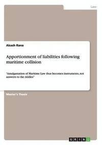 bokomslag Apportionment of liabilities following maritime collision