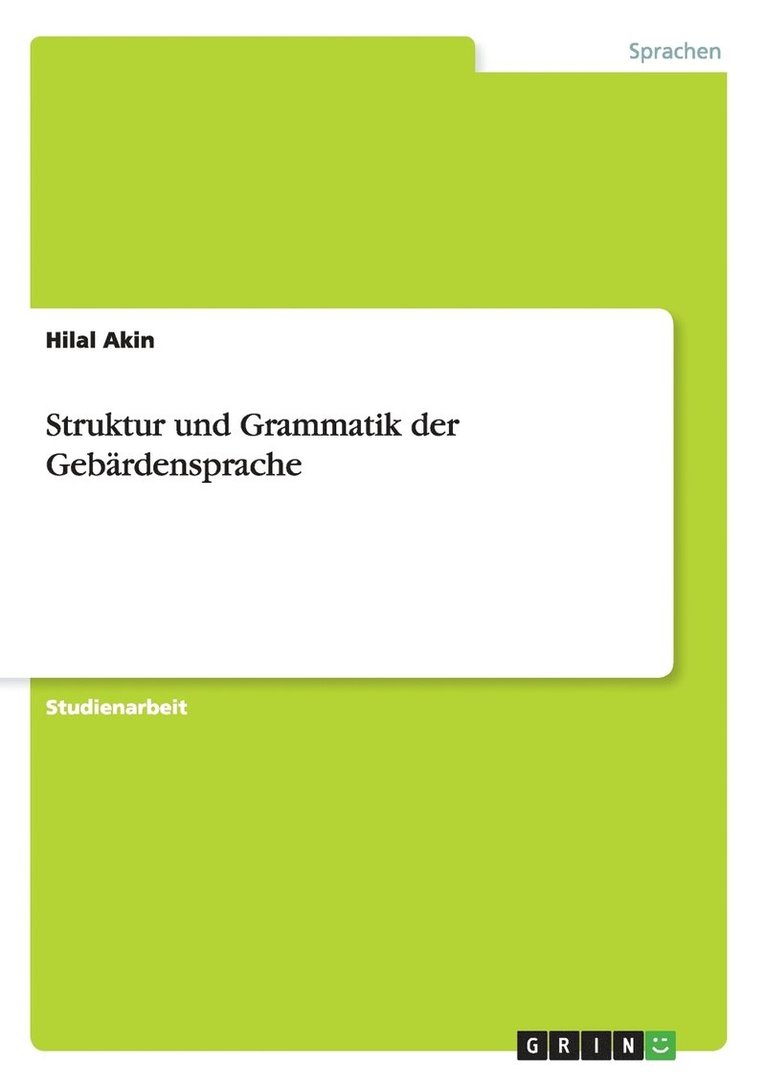 Hilal Akin - Struktur und Grammatik der Gebärdensprache, Häftad