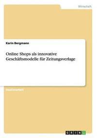 bokomslag Online Shops als innovative Geschaftsmodelle fur Zeitungsverlage
