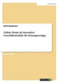 bokomslag Online Shops als innovative Geschftsmodelle fr Zeitungsverlage